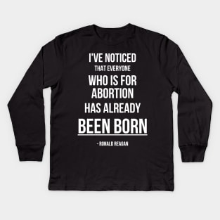 Funny Reagan Pro-Life Quote Dark Kids Long Sleeve T-Shirt